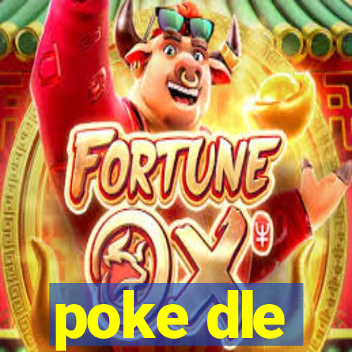 poke dle